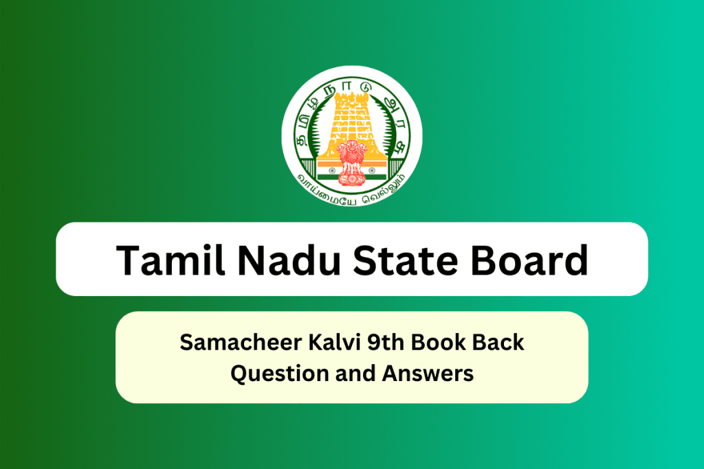 Samacheer Kalvi 9th Book Back Answers